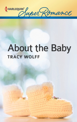 Title details for About the Baby by Tracy Wolff - Wait list